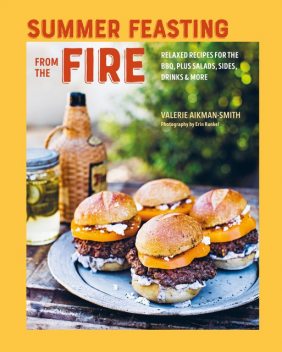 Summer Feasting from the Fire, Valerie Aikman-Smith