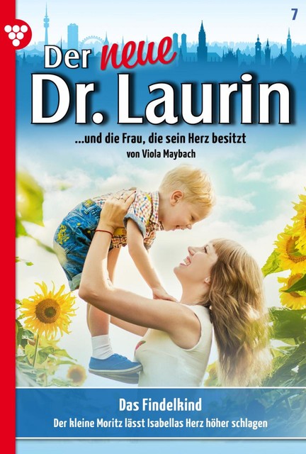 Der neue Dr. Laurin 7 – Arztroman, Viola Maybach