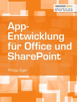 App-Entwicklung für Office und SharePoint, Philipp Eger