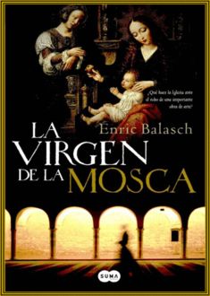 La Virgen De La Mosca, Enric Balasch