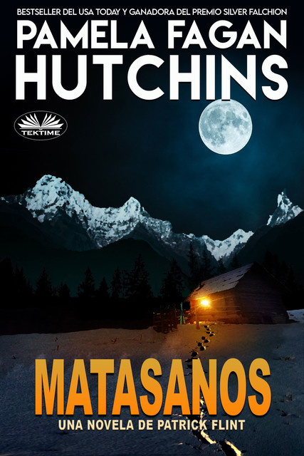 Matasanos-Una Novela De Patrick Flint, Pamela Fagan Hutchins
