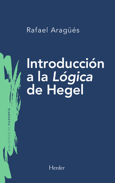 Introducción a la Lógica de Hegel, Rafael Aragüés