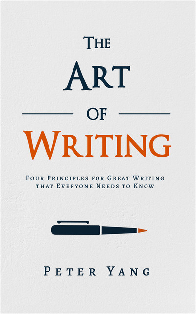 The Art of Writing, Peter Yang