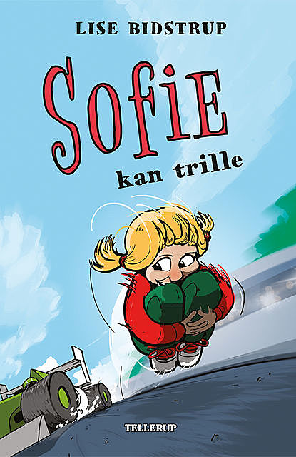 Sofie #4: Sofie kan trille, Lise Bidstrup