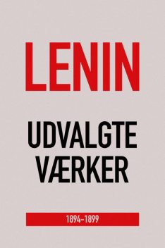 Lenin Udvalgte værker, V.İ. Lenin