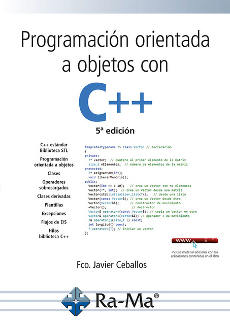 Programación orientada a objetos con C++, 5ª edición, Fco. Javier Ceballos Sierra