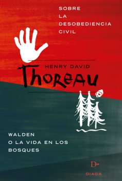Sobre la desobediencia civil, Henry David Thoreau