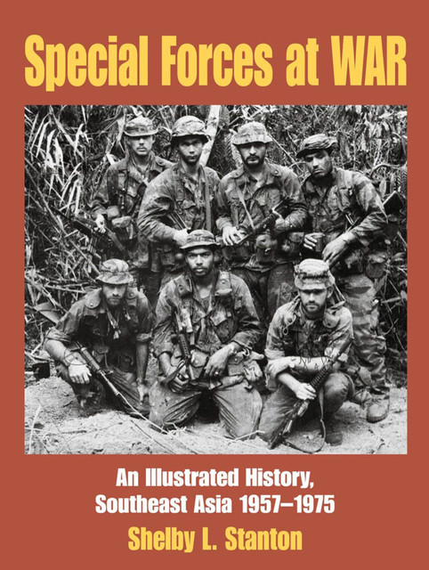 Special Forces at War, Shelby L. Stanton