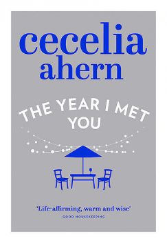 The Year I Met You (Cecelia Ahern), Cecelia Ahern