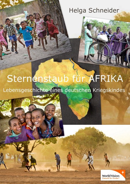 Sternenstaub für Afrika, Helga Schneider