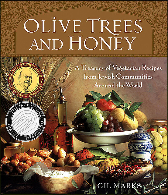Olive Trees and Honey, Gil Marks