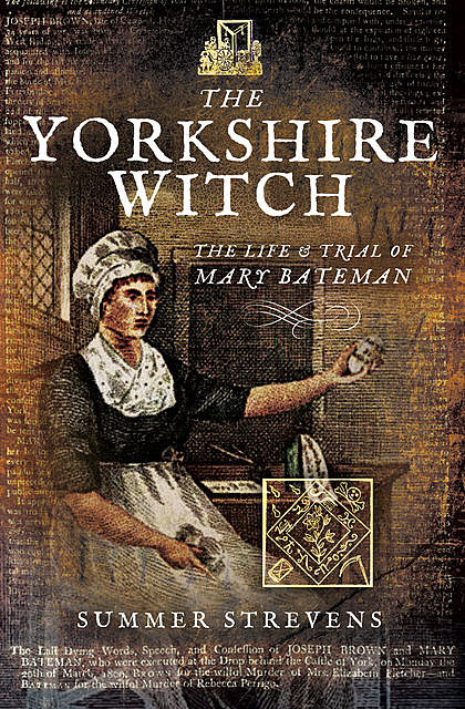 The Yorkshire Witch, Summer Strevens