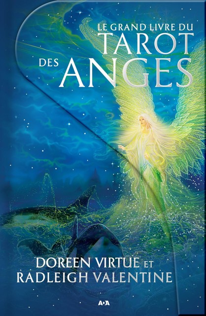 Le grand livre du Tarot des anges, Doreen Virtue, Radleigh Valentine