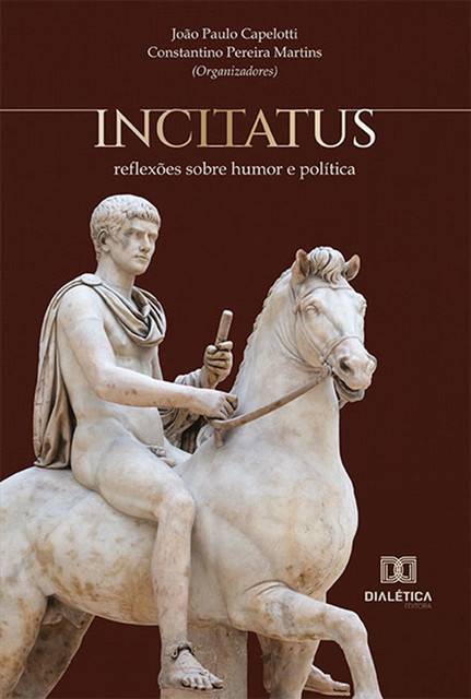 Incitatus, Constantino Pereira Martins, João Paulo Capelotti