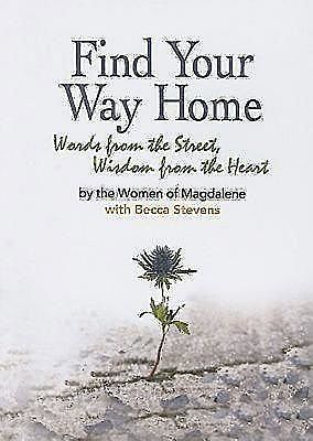 Find Your Way Home, Becca Stevens, The Women of Magdalene