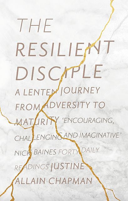 The Resilient Disciple, Justine Allain-Chapman