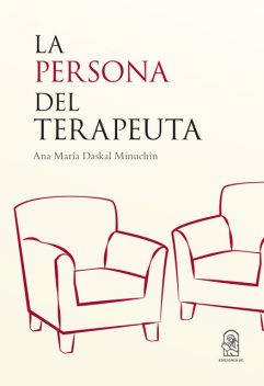 La persona del terapeuta, Ana María Daskal