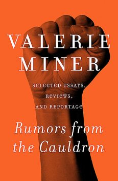 Rumors from the Cauldron, Valerie Miner