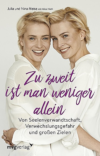 Zu zweit ist man weniger alleine, Julia Meise, Nina Meise