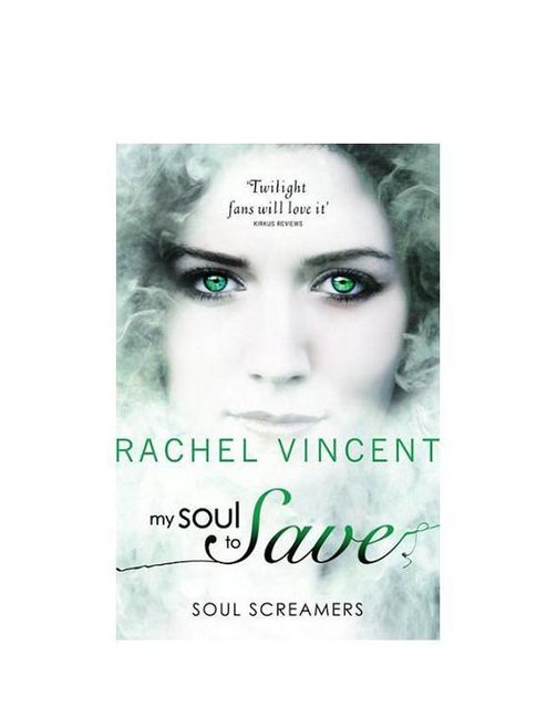 Soul Screamers Volume One, Rachel Vincent
