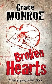 Broken Hearts, Grace Monroe