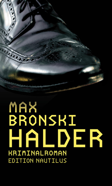 Halder, Max Bronski