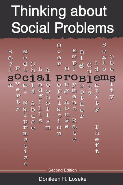 Thinking about Social Problems, Donileen R.Loseke