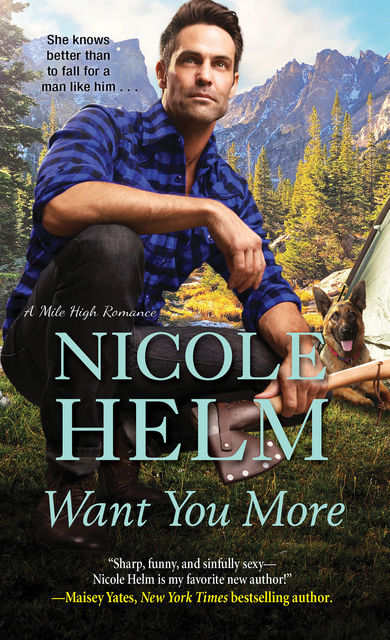 Want You More, Nicole Helm