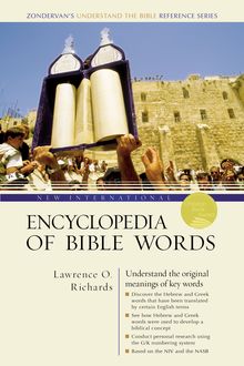 New International Encyclopedia of Bible Words, Lawrence O. Richards