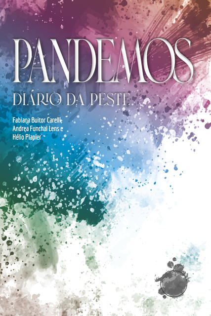 Pandemos, Andrea Funchal Lens, Fabiana Carelli, Helio Plapler