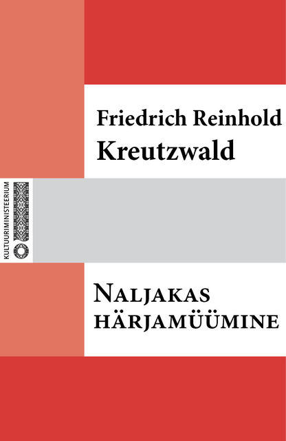 Naljakas härjamüümine, Friedrich Reinhold Kreutzwald