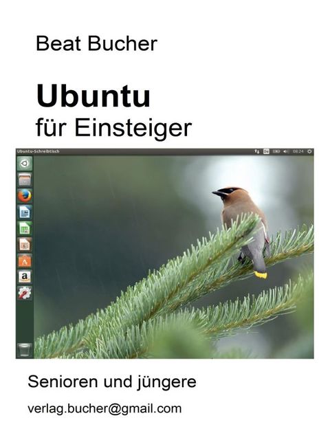 Ubuntu für Einsteiger, Beat Bucher