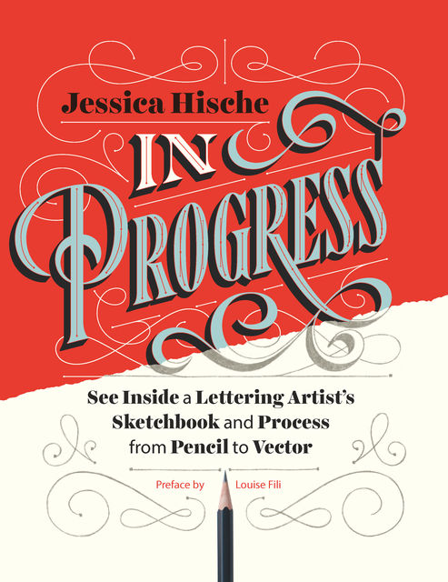 In Progress, Jessica Hische
