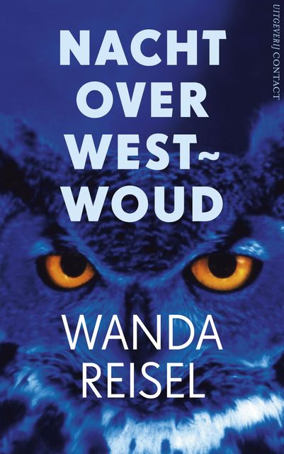 Nacht over westwoud, Wanda Reisel