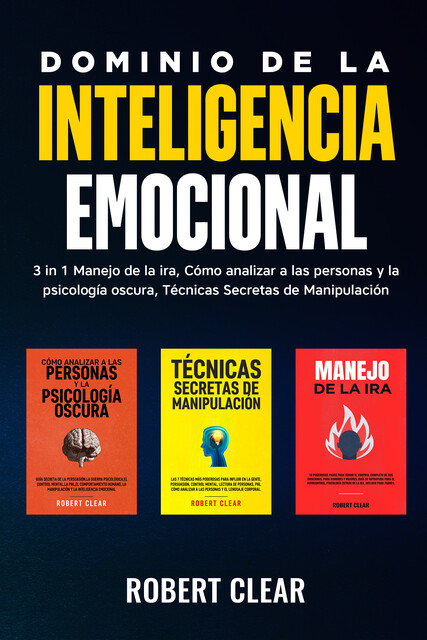 Dominio de la Inteligencia Emocional, Robert Clear