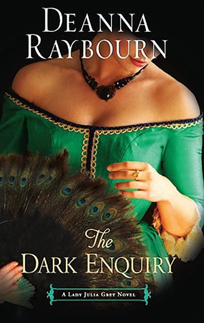 The Dark Enquiry, Deanna Raybourn