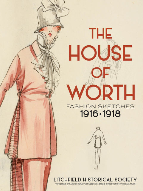 The House of Worth, Jessica D.Jenkins, Karen M.DePauw