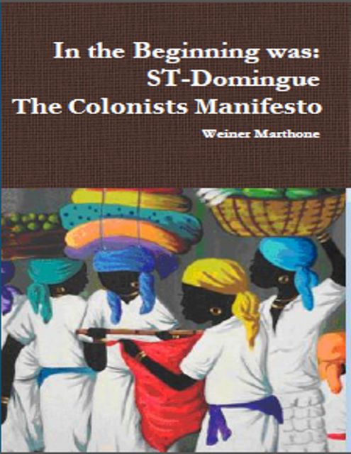 The Colonists Manifesto, Weiner Marthone