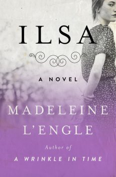 Ilsa, Madeleine L'Engle