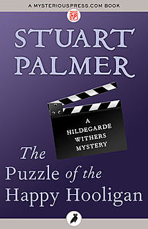 The Puzzle of the Happy Hooligan, Stuart Palmer