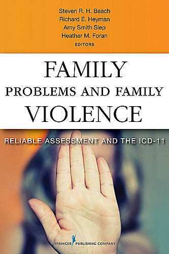 Family Problems and Family Violence, Steven Beach, Richard E. Heyman, Amy M. Smith Slep, Heather M. Foran, Marianne Z. Wamboldt