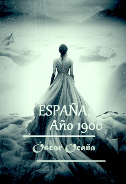 España; Año 1900, Óscar Ocaña Parrón