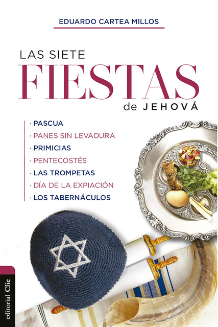 Las siete fiestas de Jehová, Eduardo Cartea Millos