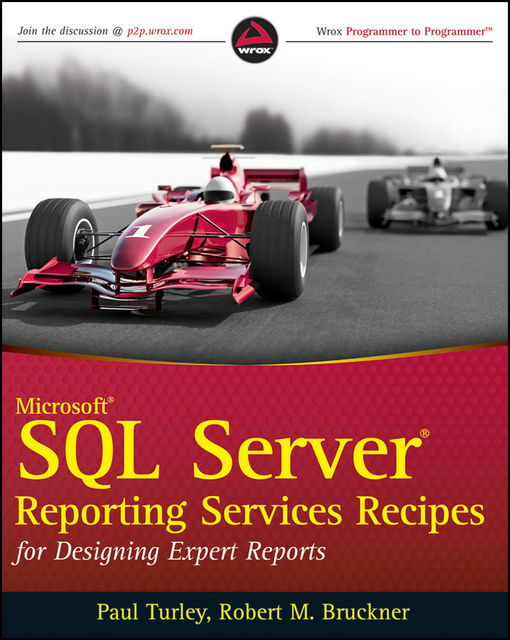 Microsoft SQL Server Reporting Services Recipes, Robert M.Bruckner, Paul Turley