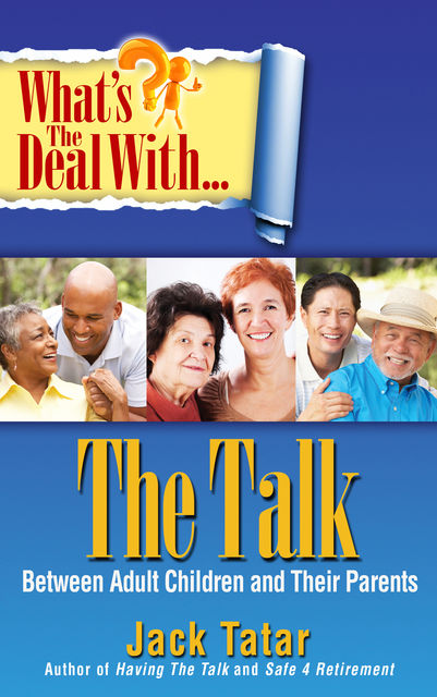 What's the Deal with The Talk Between Adult Children and Their Parents, Jack Tatar
