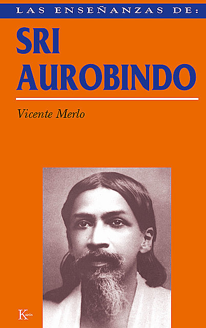 Las enseñanzas de Sri Aurobindo, Vicente Merlo Lillo
