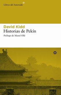 Historias De Pekín, David Kidd