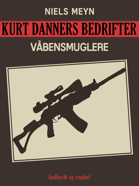 Kurt Danners bedrifter: Våbensmuglere, Niels Meyn