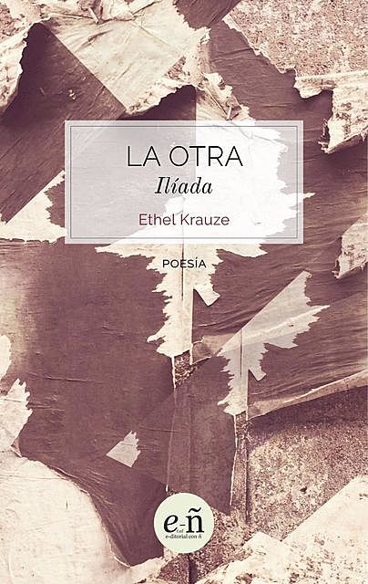 LA OTRA Ilíada, Ethel Krauze