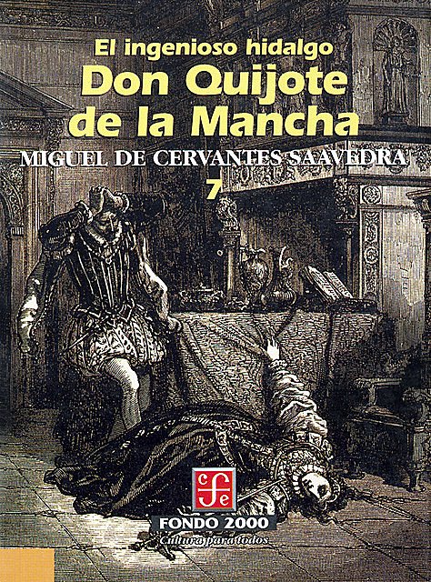 El ingenioso hidalgo don Quijote de la Mancha, 7, Miguel de Cervantes Saavedra